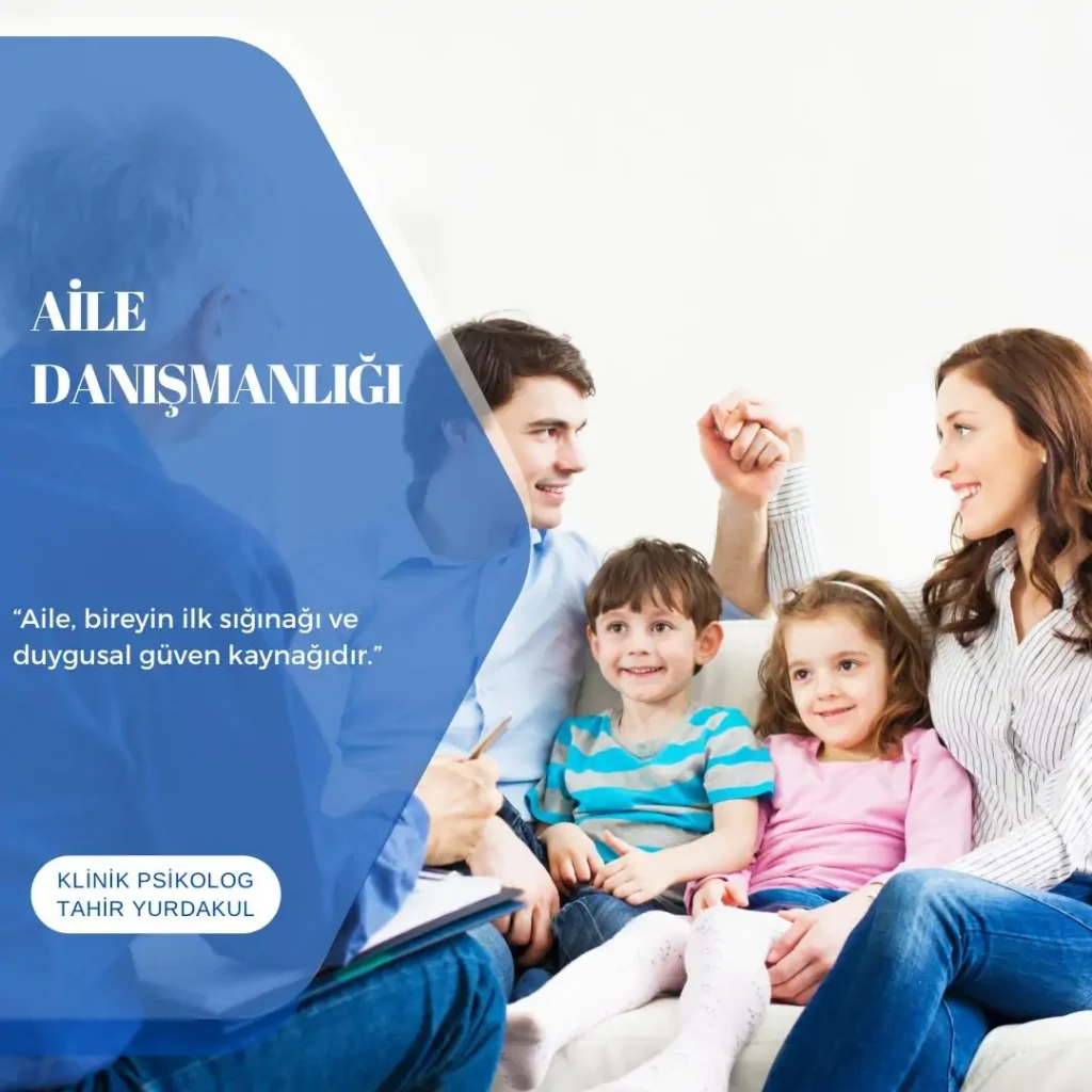 Aile Danışmanlığı